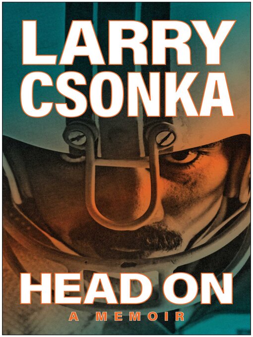 Title details for Head On by Larry Csonka - Available